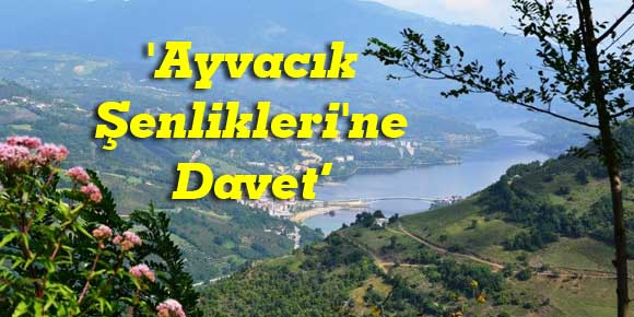 Ayvacık Şenliklerine Davet