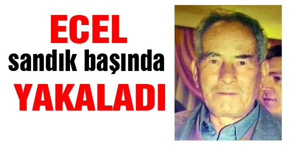 Ecel sandık başında yakaladı