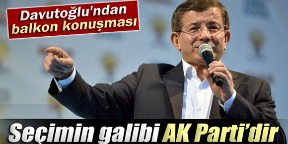 Davutoğlu: Seçimin galibi AK Partidir