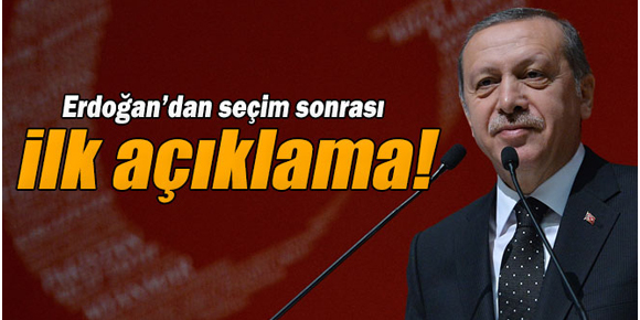 Cumhurbaşkanı Erdoğandan ilk seçim açıklaması