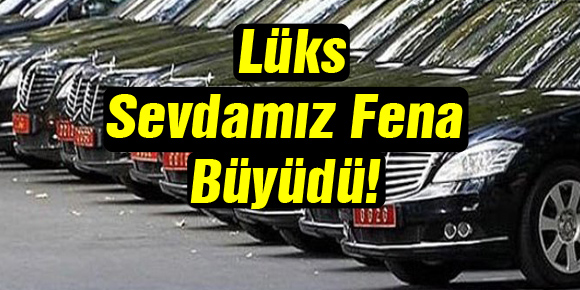 Lüks Sevdamız Fena Büyüdü!