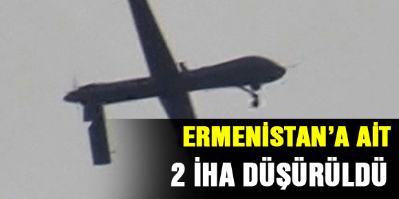 Ermenistan’a ait 2 İHA düşürüldü