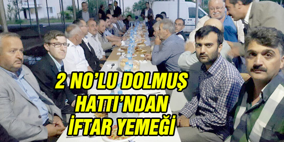 2 NO’LU DOLMUŞ HATTI’NDAN İFTAR YEMEĞİ