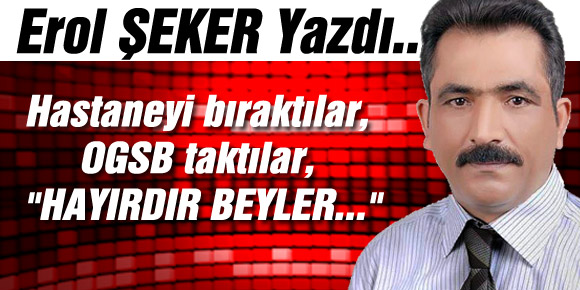 Hastaneyi bıraktılar, OGSB taktılar, HAYIRDIR BEYLER...