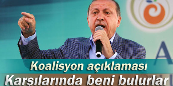 Erdoğan: Karşılarında beni bulurlar