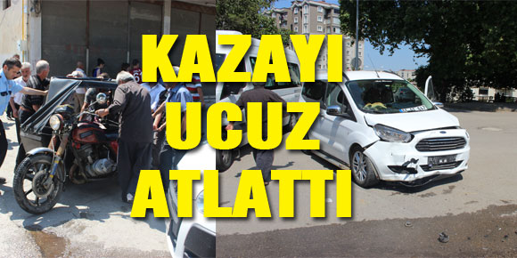 KAZAYI UCUZ ATLATTI: 1 YARALI