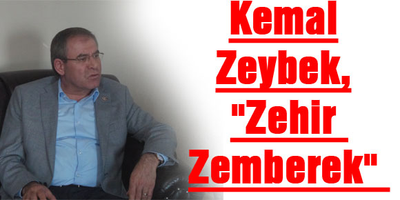 Kemal Zeybek, zehir zemberek