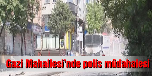 Gazi Mahallesi’nde polis müdahalesi