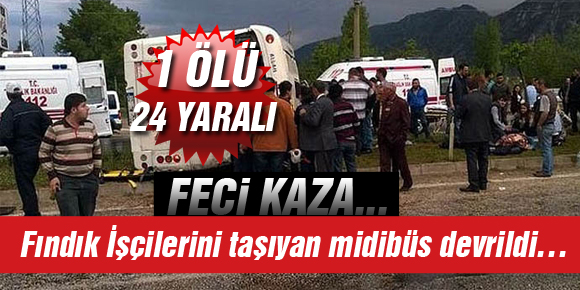 Feci Kaza…. Fındık İşçilerini taşıyan midibüs devrildi…