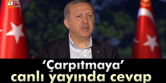 Erdoğan’dan çarpıtmaya canlı yayında cevap