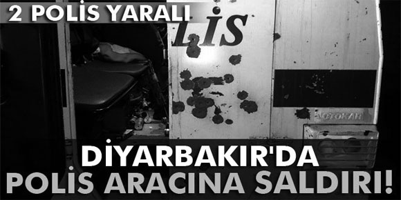 Diyarbakırda zırhlı polis aracına saldırı! 2 polis memuru yaralandı