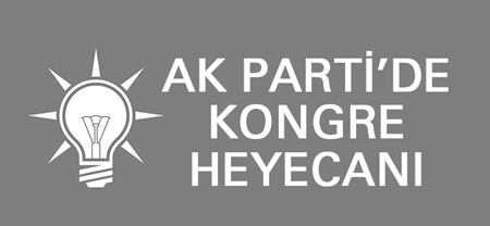 AK Parti’de Kongre Heyecanı