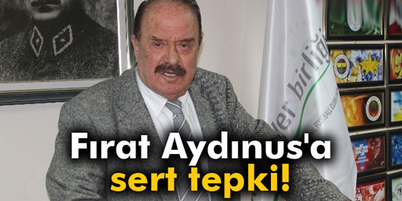 İlhan Cavcavdan Fırat Aydınusa sert tepki