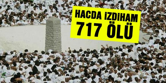 Hacda izdiham: 717 kişi öldü