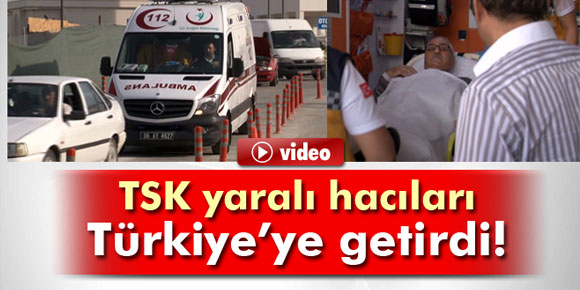 İzdihamda yaralanan Türk hacılar Ankarada