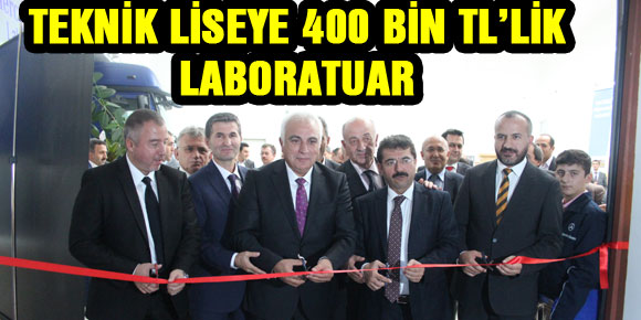 TEKNİK LİSEYE 400 BİN TL’LİK LABORATUAR