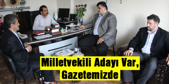 Milletvekili Adayı Var, Gazetemizde