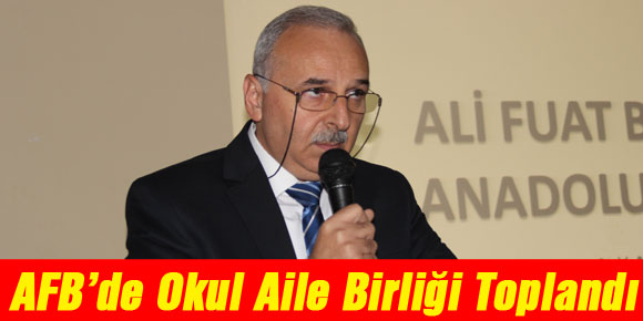 AFB’de Okul Aile Birliği Toplandı