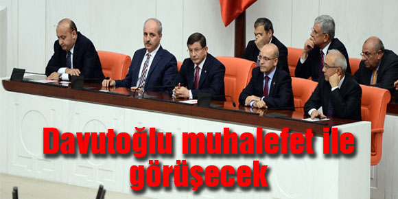 Davutoğlu muhalefet ile görüşecek