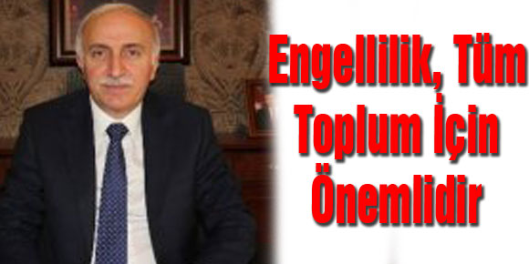 Engellilik, Tüm Toplum İçin Önemlidir