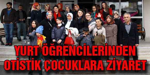 YURT ÖĞRENCİLERİNDEN OTİSTİK ÇOCUKLARA ZİYARET