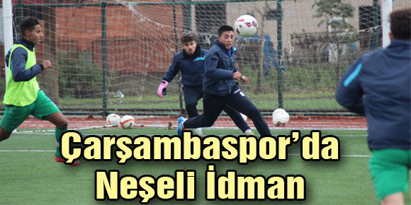 Çarşambaspor’da Neşeli İdman