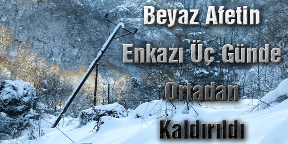 Beyaz Afetin Enkazı Üç Günde Ortadan Kaldırıldı