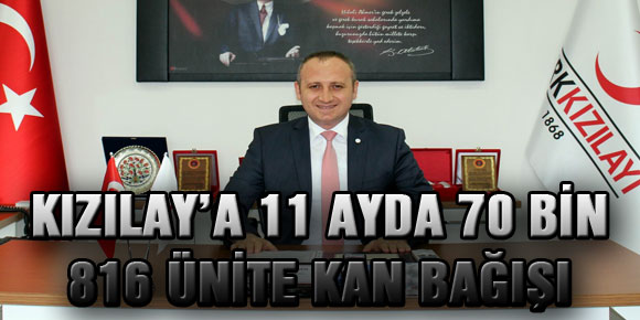 KIZILAY’A 11 AYDA 70 BİN 816 ÜNİTE KAN BAĞIŞI