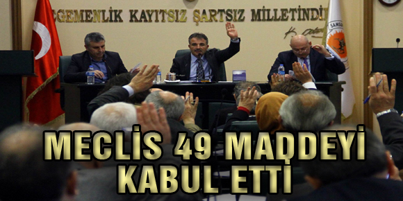 MECLİS 49 MADDEYİ KABUL ETTİ