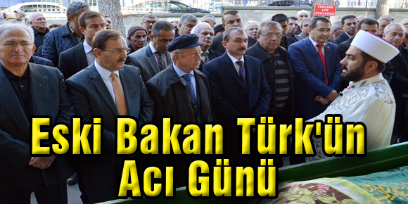 Eski Bakan Türkün Acı Günü