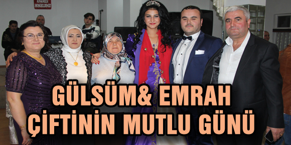 GÜLSÜM& EMRAH ÇİFTİNİN MUTLU GÜNÜ