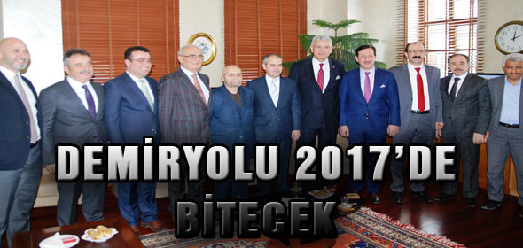 DEMİRYOLU 2017’DE BİTECEK