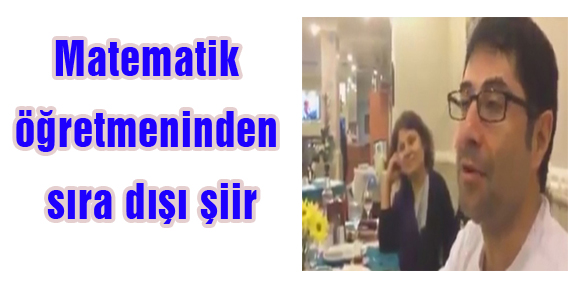 Matematik öğretmeninden sıra dışı şiir