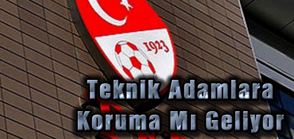 Teknik Adamlara Koruma Mı Geliyor?