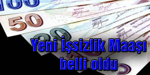 Yeni İşsizlik Maaşı belli oldu