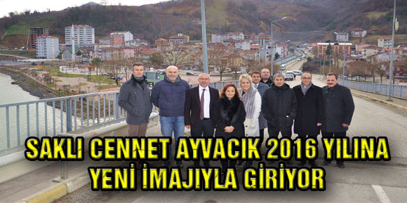 SAKLI CENNET AYVACIK 2016 YILINA YENİ İMAJIYLA GİRİYOR