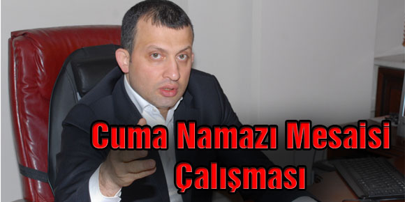 Cuma Namazı Mesaisi Çalışması