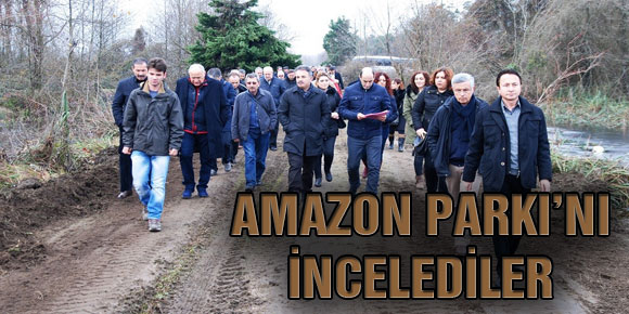 AMAZON PARKI’NI İNCELEDİLER