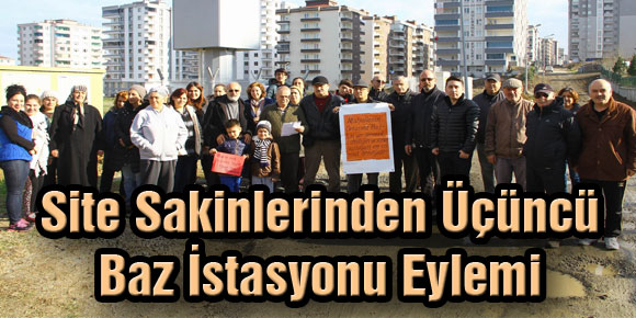 Site Sakinlerinden Üçüncü Baz İstasyonu Eylemi