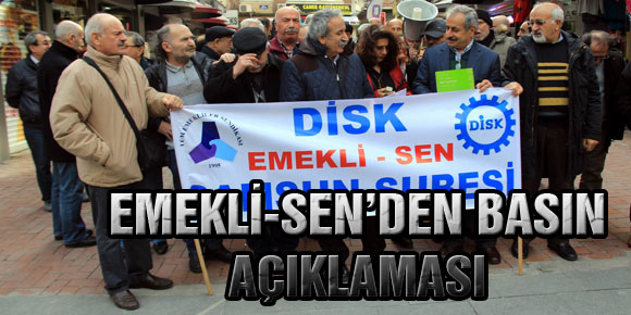 EMEKLİ-SEN’DEN BASIN AÇIKLAMASI