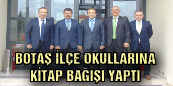 BOTAŞ İLÇE OKULLARINA KİTAP BAĞIŞI YAPTI