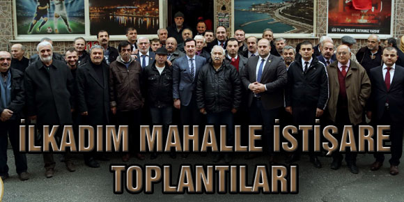 İLKADIM MAHALLE İSTİŞARE TOPLANTILARI