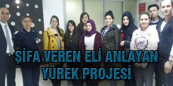 ŞİFA VEREN ELİ ANLAYAN YÜREK PROJESİ