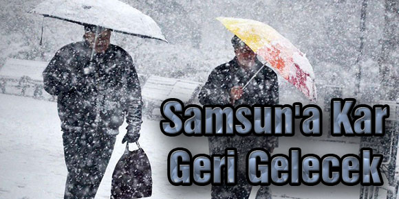 Samsuna Kar Geri Gelecek