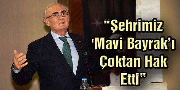 Yılmaz: “Şehrimiz Mavi Bayrak’ı Çoktan Hak Etti”