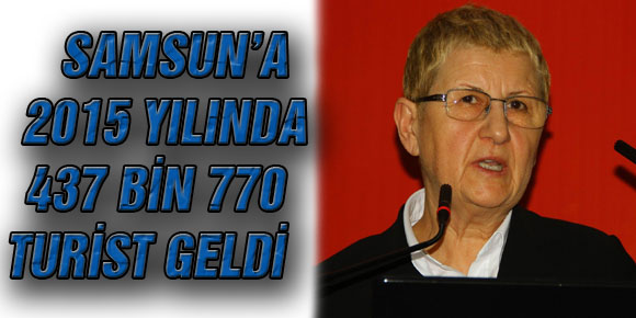 Samsuna 2015 Yılında 437 Bin 770 Turist Geldi