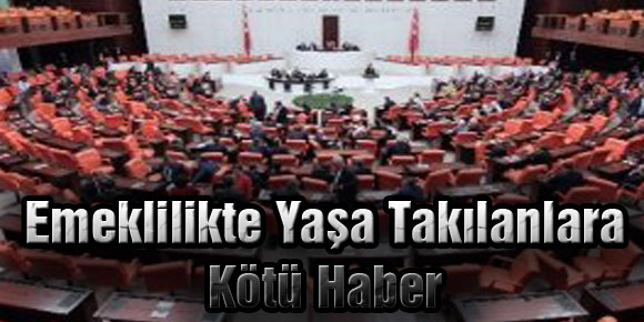 Emeklilikte Yaşa Takılanlara Kötü Haber