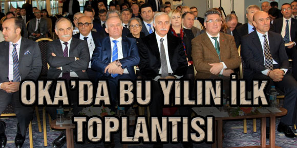 OKA’da Bu Yılın İlk Toplantısı