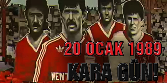 20 OCAK 1989 KARA GÜN!