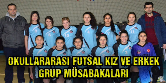 Okullararası Futsal Kız Ve Erkek Grup Müsabakaları